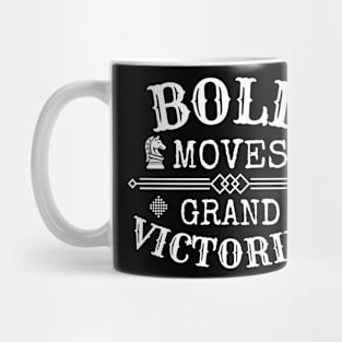 Bold moves, grand victories - Chess Mug